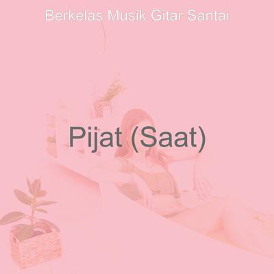 Pijat (Saat)'s cover