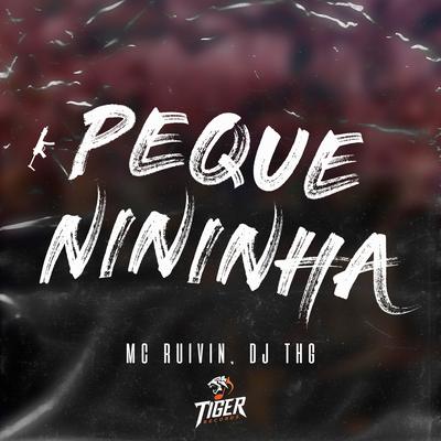 Pequenininha By DJ THG, Mc Ruivin's cover