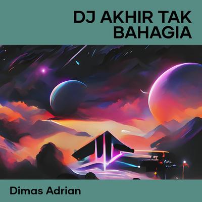 Dj Akhir Tak Bahagia's cover