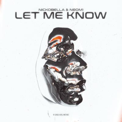 Let Me Know By Nickobella, N@OM1's cover