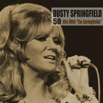 50 Hits With “The Springfields” (Remastered)'s cover