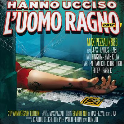 Hanno ucciso l'Uomo Ragno (2012)'s cover