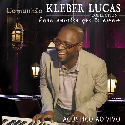 Te Agradeço (Ao Vivo) By Kleber Lucas's cover