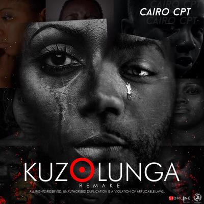 Kuzolunga (Remake) By Cairo CPT's cover