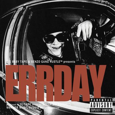 ERRDAY By Big Baby Tape's cover