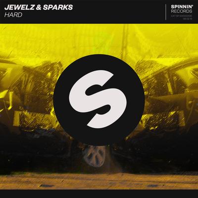 Hard By Jewelz & Sparks's cover