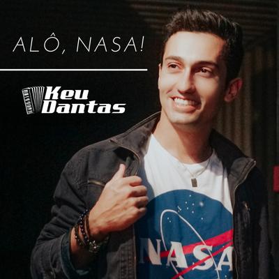 Alô, Nasa! By Keu Dantas, Vitor Fernandes's cover