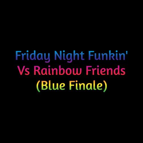 Fnf Rainbow Friends Vs Poppy Playtime (Blue Vs Huggy Wuggy Ending) Official  Tiktok Music