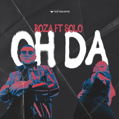 Oh Da By Roza, Solo's cover