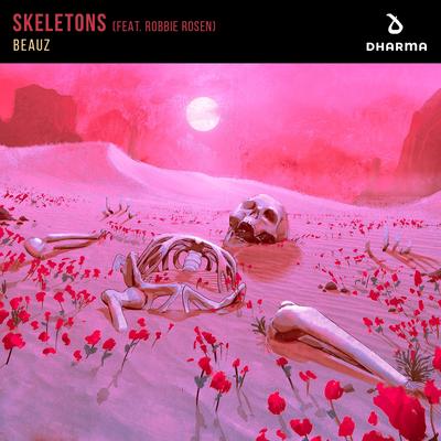 Skeletons (feat. Robbie Rosen) By BEAUZ, Robbie Rosen's cover