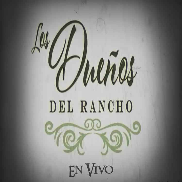 Los Dueños del Rancho's avatar image