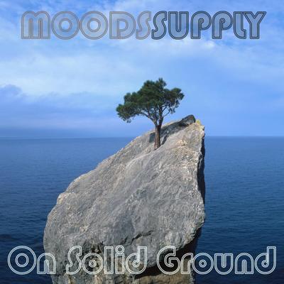 On Solid Ground By Moodssupply's cover