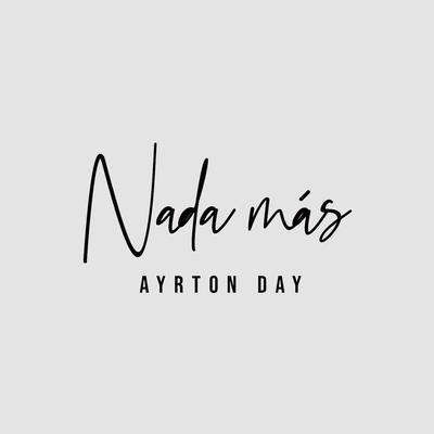 Nada Más By Ayrton Day's cover