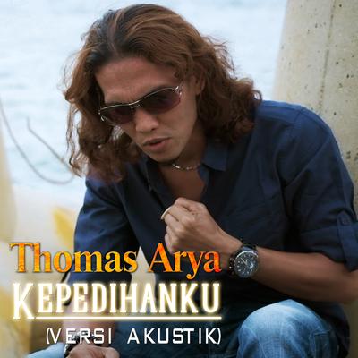 Kepedihanku (Versi Akustik) By Thomas Arya's cover