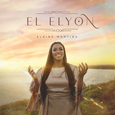 El Elyon By Elaine Martins's cover