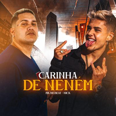 Carinha de Neném By Nick, MK no Beat's cover