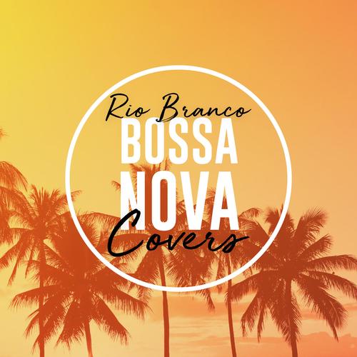 Bosa Nova Covers 2024 🌴 bossa nova music's cover