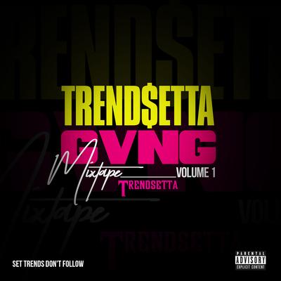 Trend$etta Gvng Mixtape, Vol. 1's cover