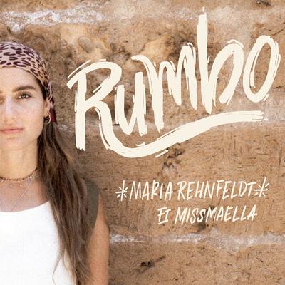 RUMBO By Maria Rehnfeldt, Missmaella's cover