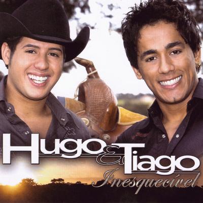 Inesquecível By Hugo & Tiago's cover