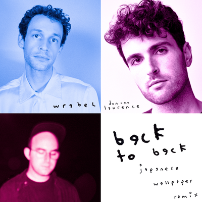 back to back (Japanese Wallpaper Remix) By Wrabel, Japanese Wallpaper, Duncan Laurence's cover