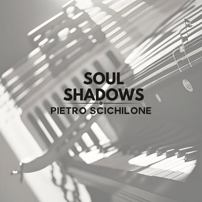 Soul Shadows By Pietro Scichilone's cover