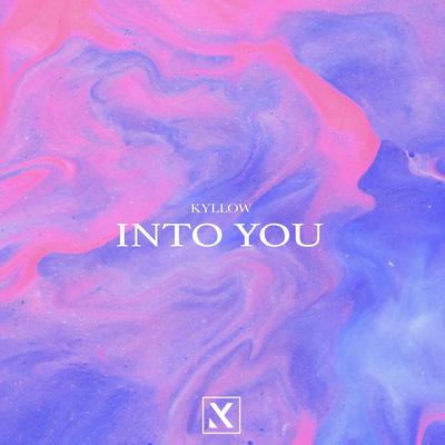 Into You By Kyllow's cover
