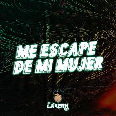 ME ESCAPE DE MI MUJER's cover