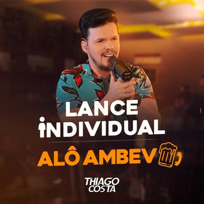 Lance Individual / Alô Ambev (Cover) By Thiago Costa's cover