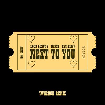 Next To You (feat. Kane Brown) (TWINSICK Remix)'s cover