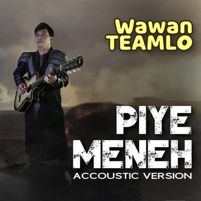 Piye Meneh (Accoustic Version)'s cover