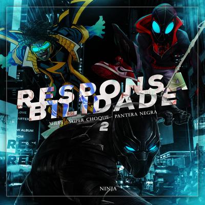 Responsabilidade 2 By Ninja Raps, VitchBeats, OtaldoHiro's cover