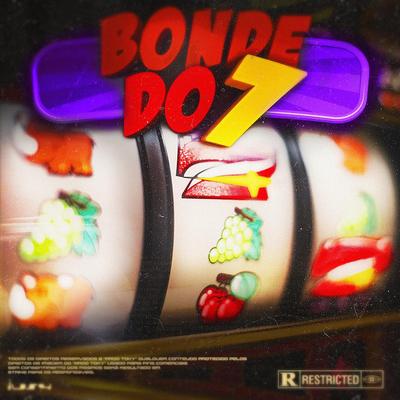 Bonde do 7 By Mene MC, BZin, Drue, Prodtoky, Emitê Único, Ryu, the Runner's cover