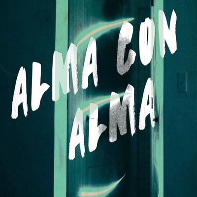 Alma con alma's cover