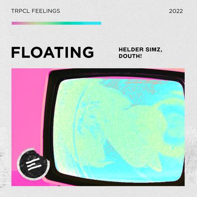 Floating By Helder Simz, Douth!'s cover