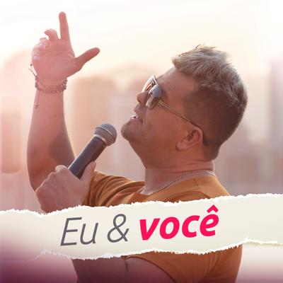 Eu & Você By Alemão Do Forró's cover