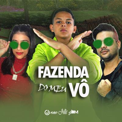 Fazenda do Meu Vô By Dj Dm Audio Production, João do Piseiro, Jullie Do Piseiro e Dj Dm's cover