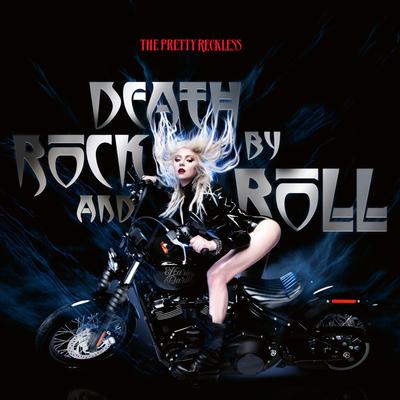 Death by Rock and Roll By The Pretty Reckless's cover