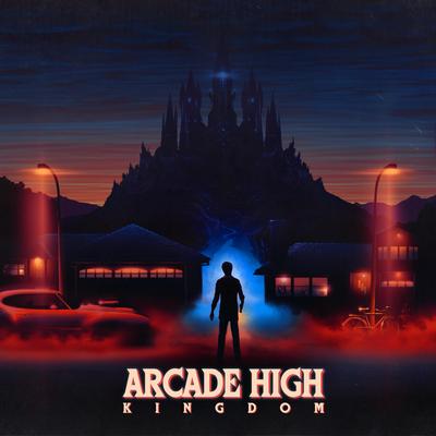 Kingdom By Arcade High's cover