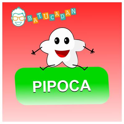Pipoca By Danilo Benício Batucadan's cover
