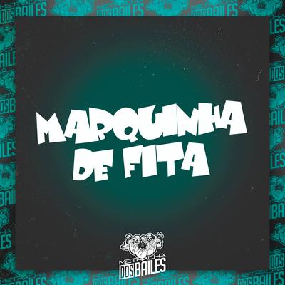 Marquinha de Fita By Mc Panico, Vitor Canetinha, DJ CLEBER, DJ Moraez's cover