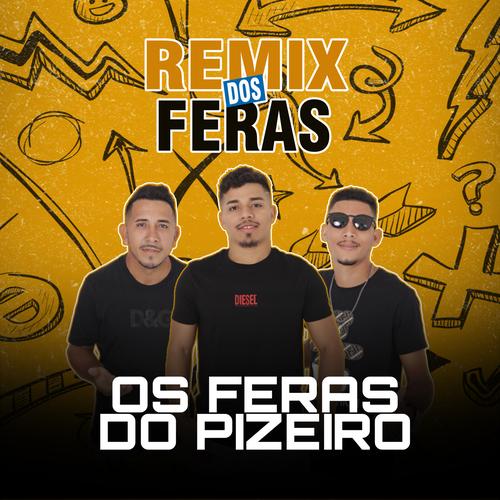 Rave dos Feras Os Feras Do Piserio's cover