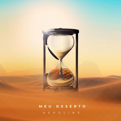 Meu Deserto By Keroline's cover