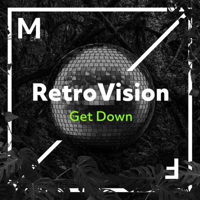 Get Down By RetroVision's cover