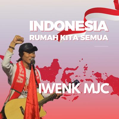 Indonesia Rumah Kita Semua's cover