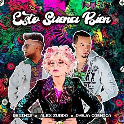 Esto Suena Bien (feat. Alex Zurdo & Oveja Cosmica) By Redimi2's cover