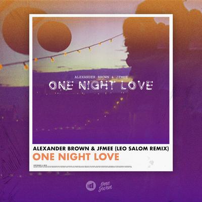 One Night Love (Leo Salom Remix) By Alexander Brown, JFMee, Leo Salom's cover
