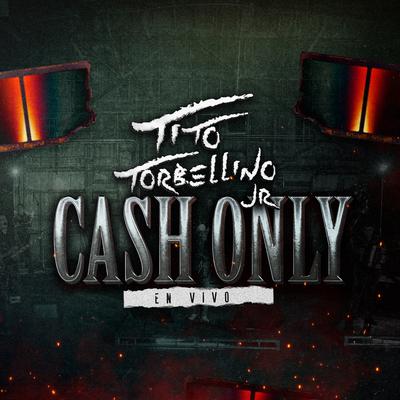 Cash Only  (En Vivo)'s cover