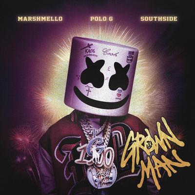 Grown Man By Marshmello, Polo G, Southside's cover
