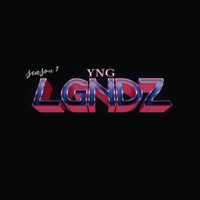 YNG LGNDZ: Season 1's cover